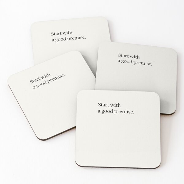 Item preview, Start with a good premise. designed and sold by DebbieDoesDogs.