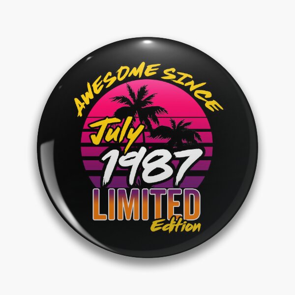 Item preview, Awesome Since July 1987 | Made In 1987 | July 1987 Limited Edition designed and sold by AMINE  ★★★★★.