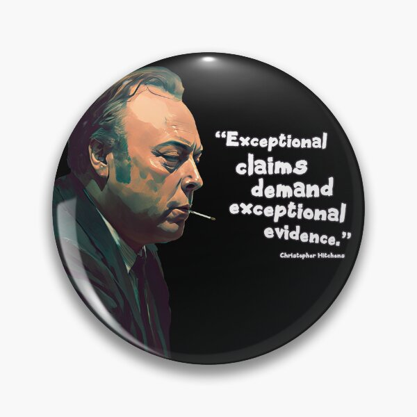 Item preview, Exceptional Claims - Hitchens Quote designed and sold by Subliminal Media.