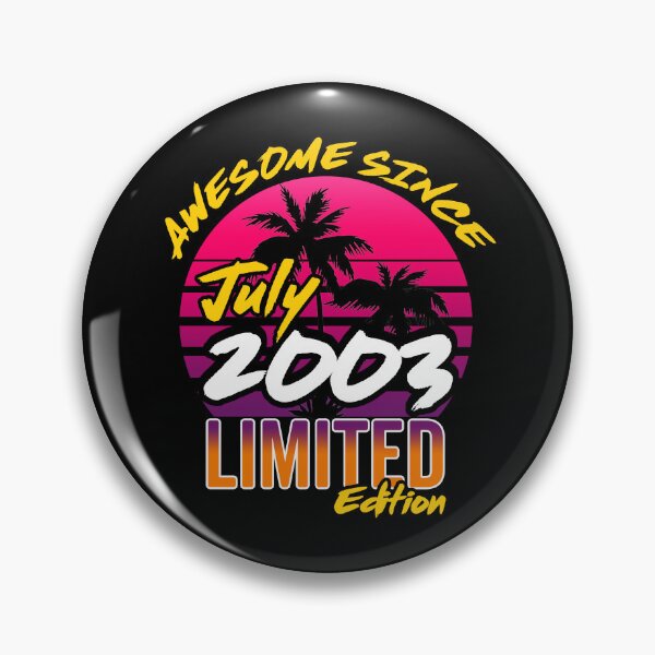 Item preview, Awesome Since July 2003 | Made In 2003 | July 2003 Limited Edition designed and sold by AMINE  ★★★★★.