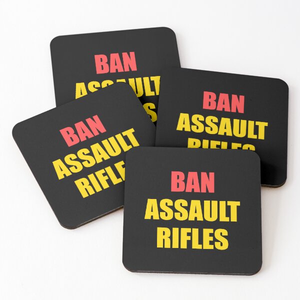Item preview, Ban assault rifles designed and sold by Inspirationmotivation.