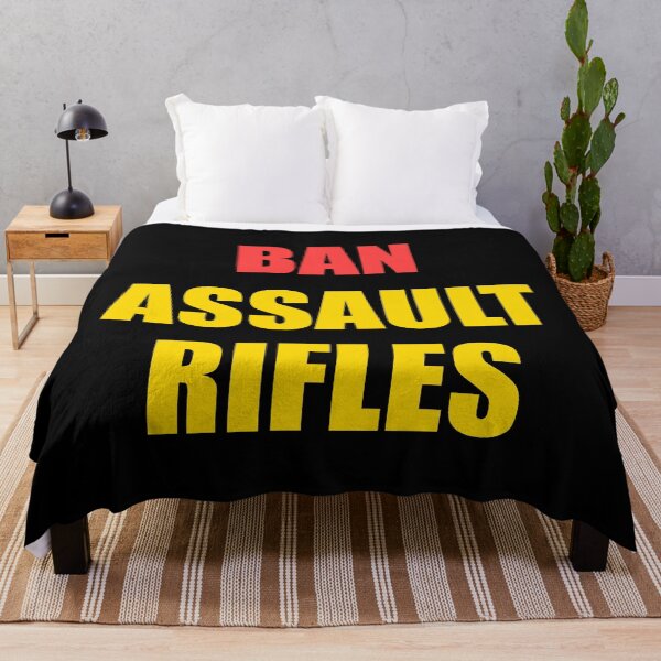 Item preview, Ban assault rifles designed and sold by Inspirationmotivation.