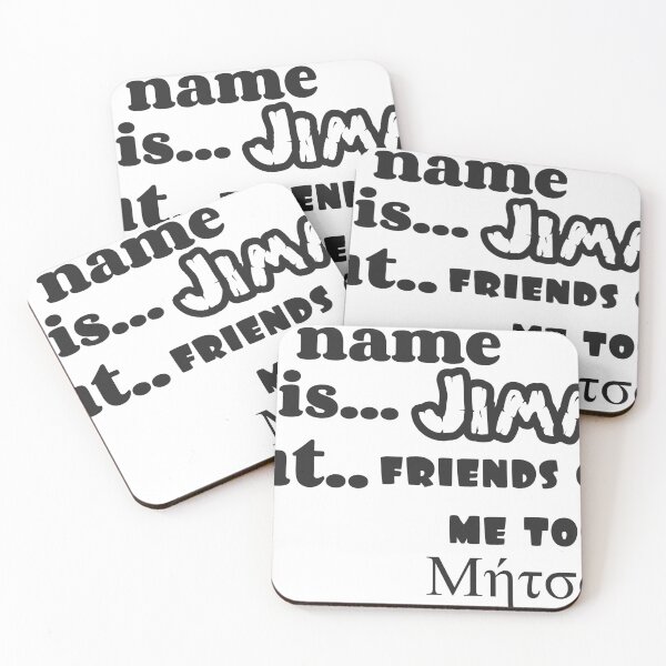 Item preview, My name is JIMMY But..friends call me Μήτσο!! designed and sold by TheLegatoSTUDIO.