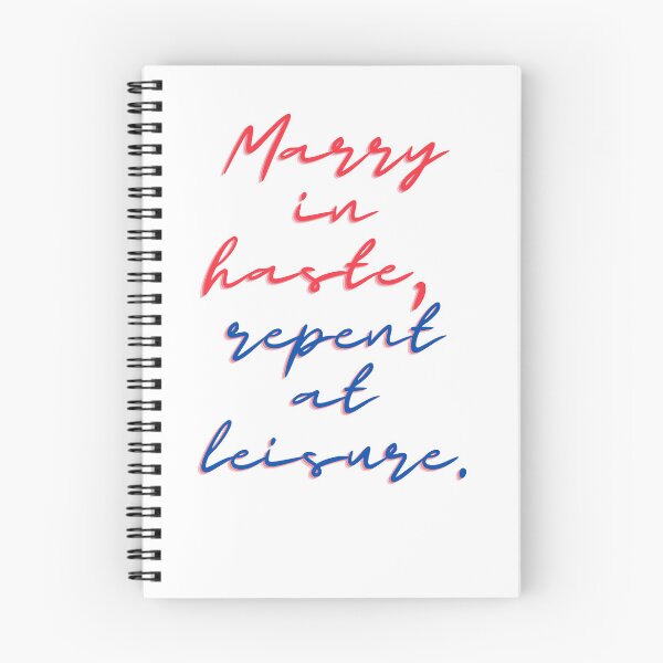 Item preview, Marry in haste, repent at leisure designed and sold by Dwarf7.