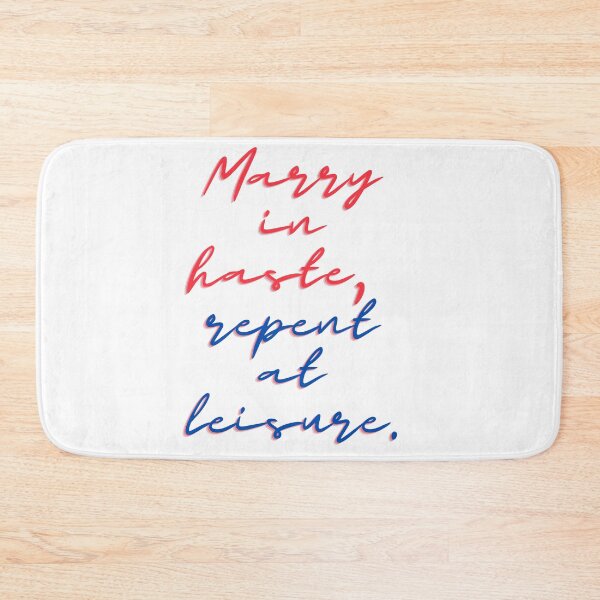 Item preview, Marry in haste, repent at leisure designed and sold by Dwarf7.