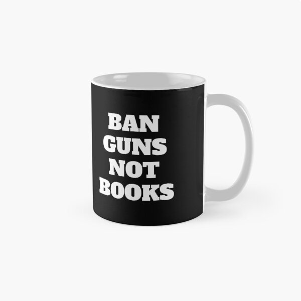Item preview, Ban guns not books designed and sold by Inspirationmotivation.