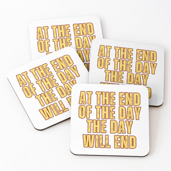 Item preview, At the End of the Day, the Day will End designed and sold by Zeng-Graphics.