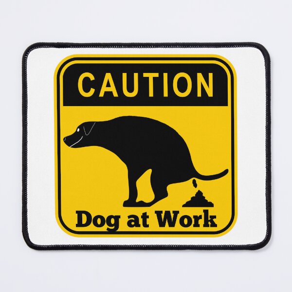 Item preview, Pooping Dog Caution Dog at Work designed and sold by Willyboy16.