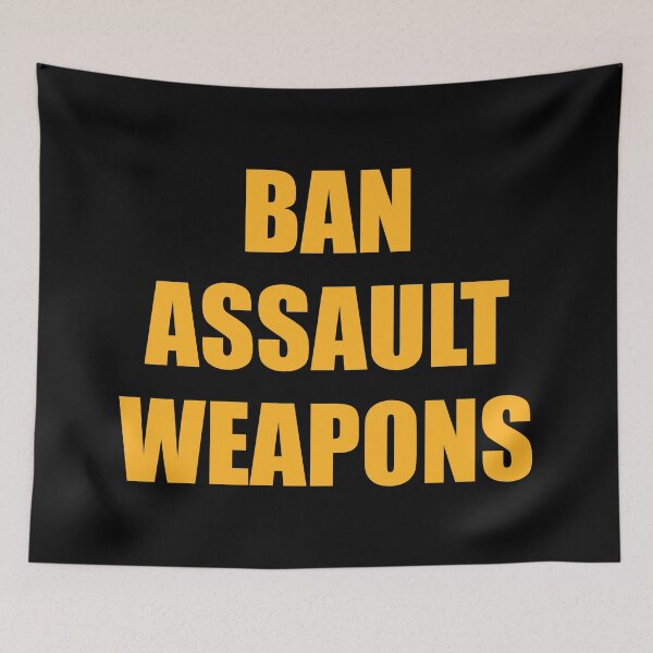 Item preview, Ban assault  weapons, ban assault rifles designed and sold by Inspirationmotivation.