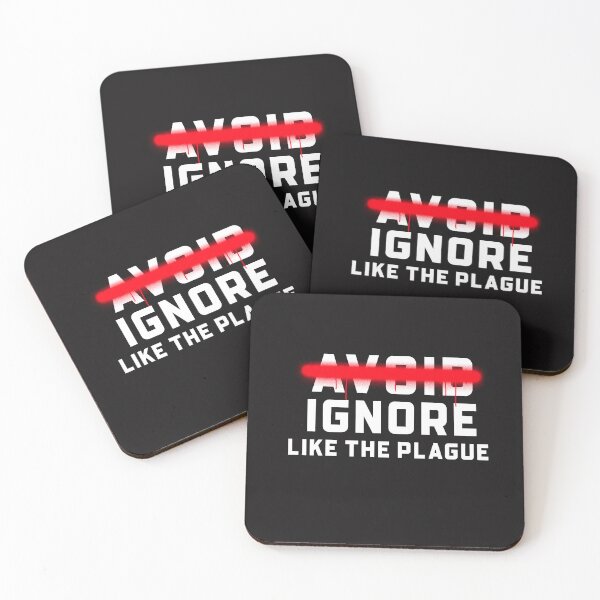 Item preview, Ignore like the Plague designed and sold by Disabledland.