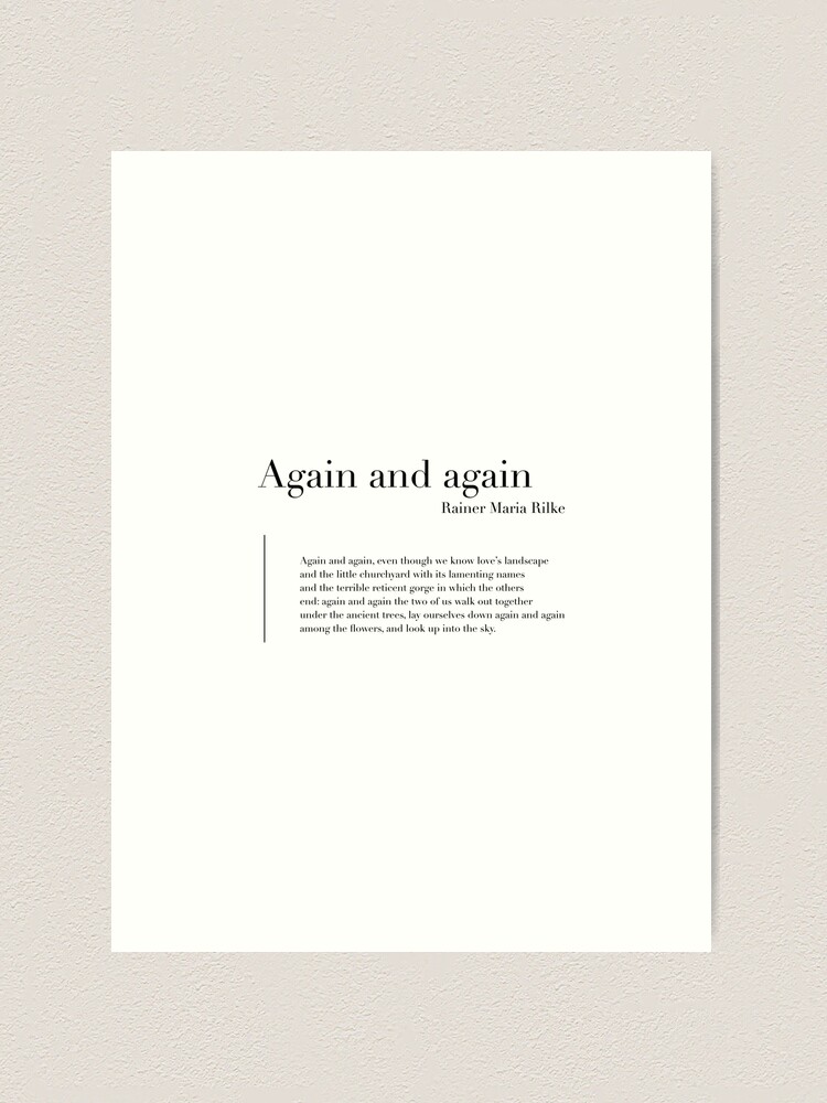 Again And Again - Again And Again Poem by Rainer Maria Rilke