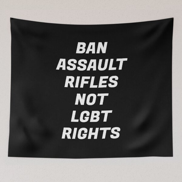 Item preview, Ban assault rifles not LGBT rights  designed and sold by Inspirationmotivation.