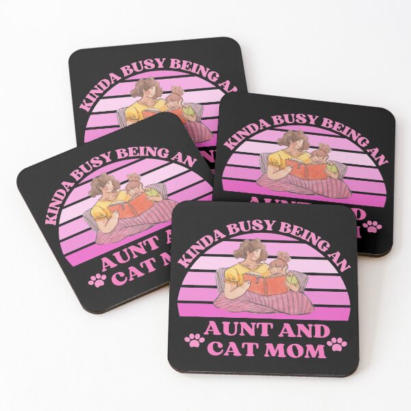Item preview, Kinda Busy Being An Aunt And Cat Mom designed and sold by McThingummy.