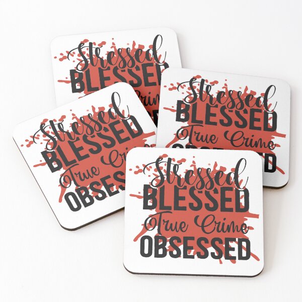 Item preview, Stressed blessed true crime obsessed  designed and sold by Blackstar Design Studio.