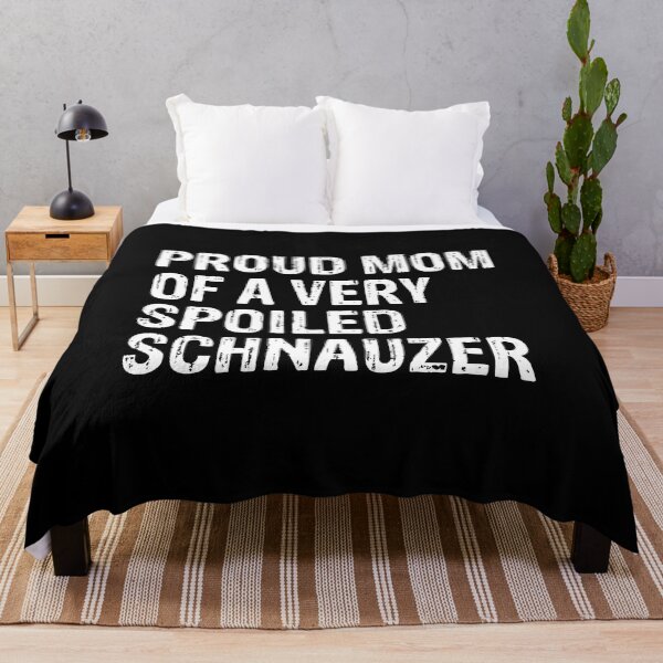 Item preview, Proud Mom of Very Spoiled Schnauzer Gift designed and sold by Guarddogdrive.