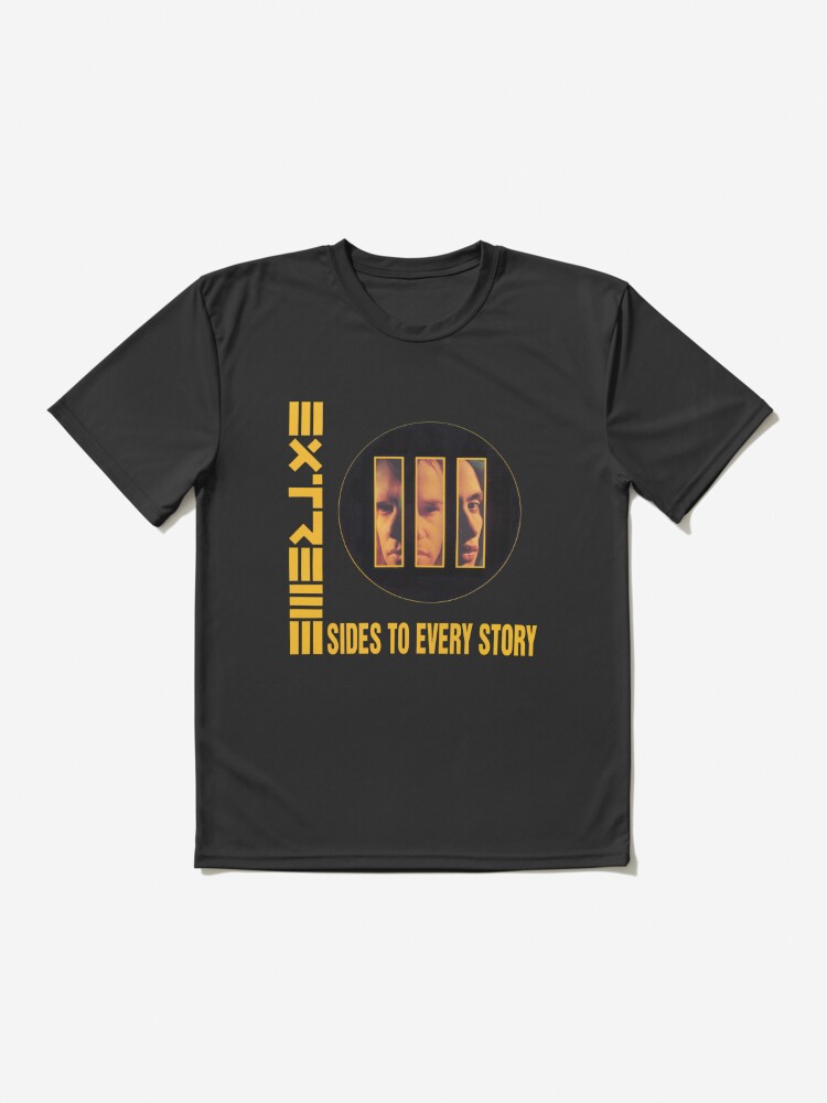 Extreme - III - Sides to Every Story | Active T-Shirt