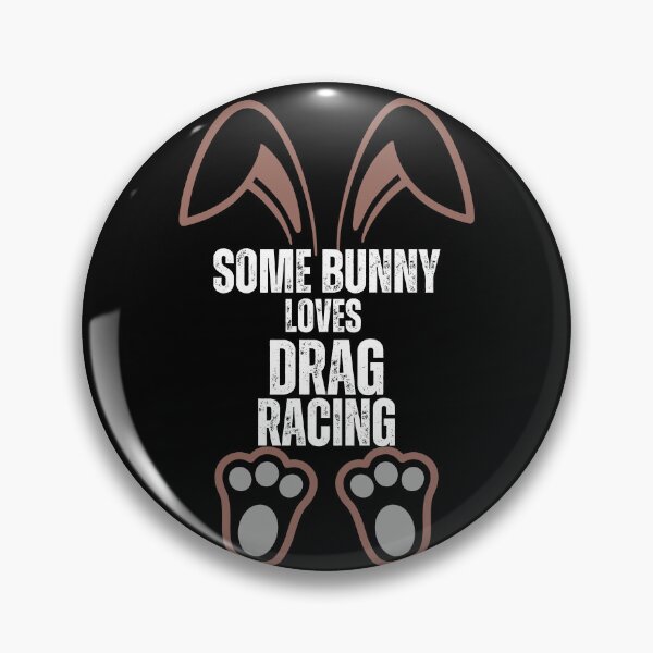 Item preview, Some Bunny Loves Drag Racing Cute Happy Easter Bunny Cars Racing Drag Racing Racer Motorsports Race Track designed and sold by CarantinedChaos.
