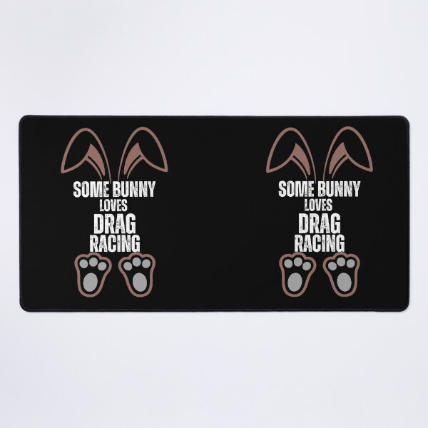 Item preview, Some Bunny Loves Drag Racing Cute Happy Easter Bunny Cars Racing Drag Racing Racer Motorsports Race Track designed and sold by CarantinedChaos.