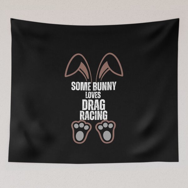 Item preview, Some Bunny Loves Drag Racing Cute Happy Easter Bunny Cars Racing Drag Racing Racer Motorsports Race Track designed and sold by CarantinedChaos.