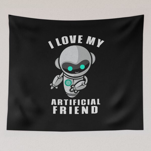 Item preview, I love my artificial friend - Cute Chat GPT Robot designed and sold by sashashuba.