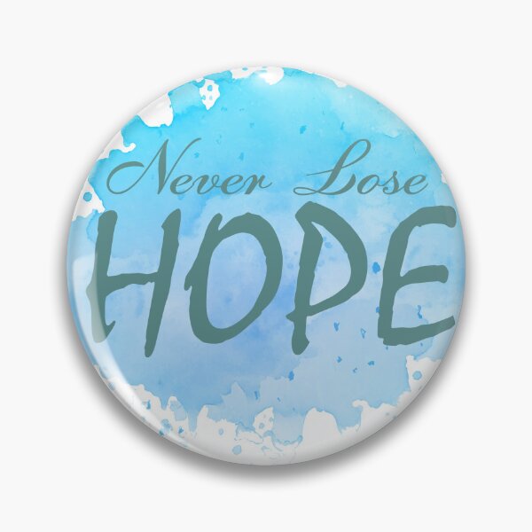 Item preview, "never lose hope"This design is to cheer everyone up. designed and sold by Billion-design.