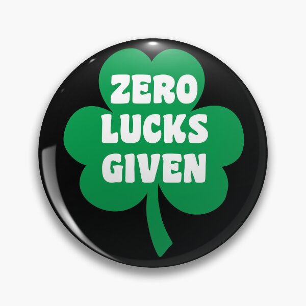 Item preview, Zero Lucks Given designed and sold by skauff.