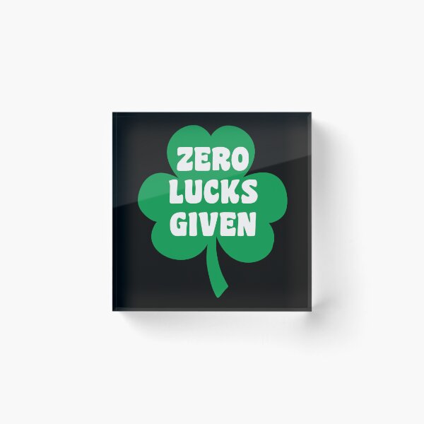 Item preview, Zero Lucks Given designed and sold by skauff.