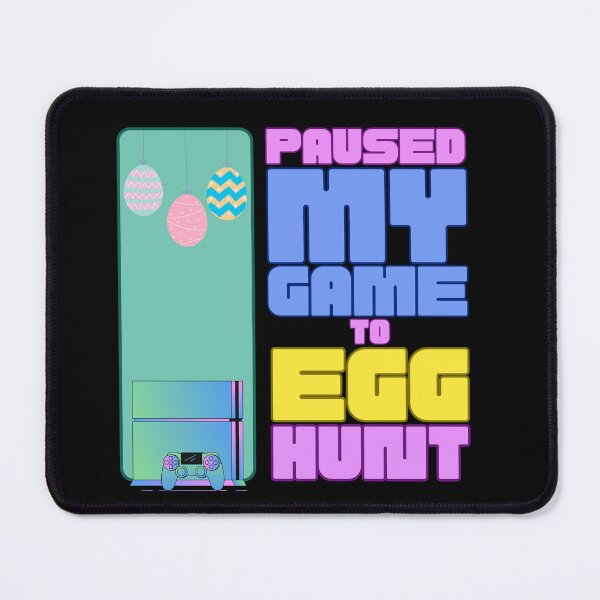 Item preview, I paused my game to egg hunt designed and sold by Drzamag.
