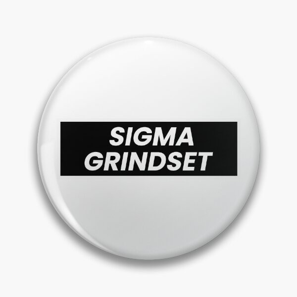 Item preview, Sigma Grindset designed and sold by KMIKBAL7.