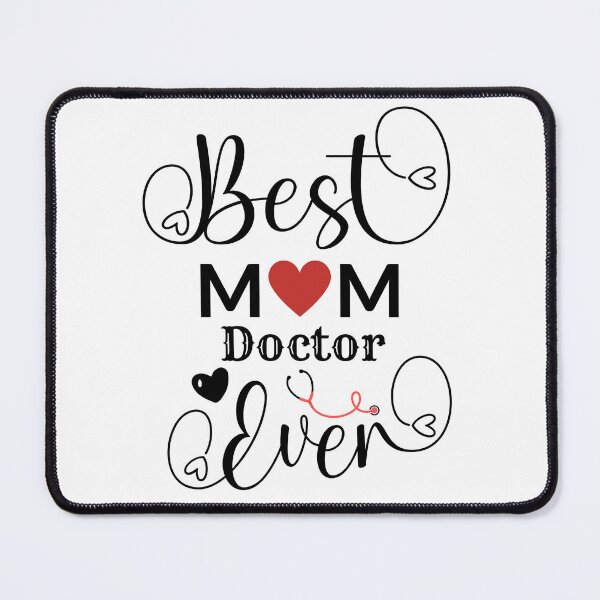 Item preview, Best Mom Doctor Ever designed and sold by viollamarshall.