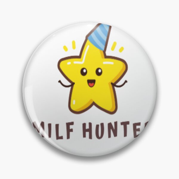 Item preview, MILF HUNTER CUTE LITTEL STAR   designed and sold by ripemoolana.