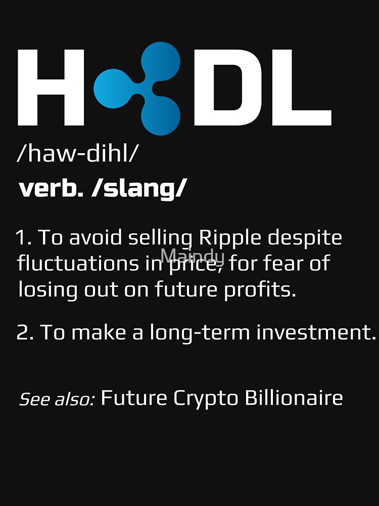 Hodl Definition Ripple T Shirt For Sale By Maindy Redbubble Bitcoin T Shirts Btc T 7701
