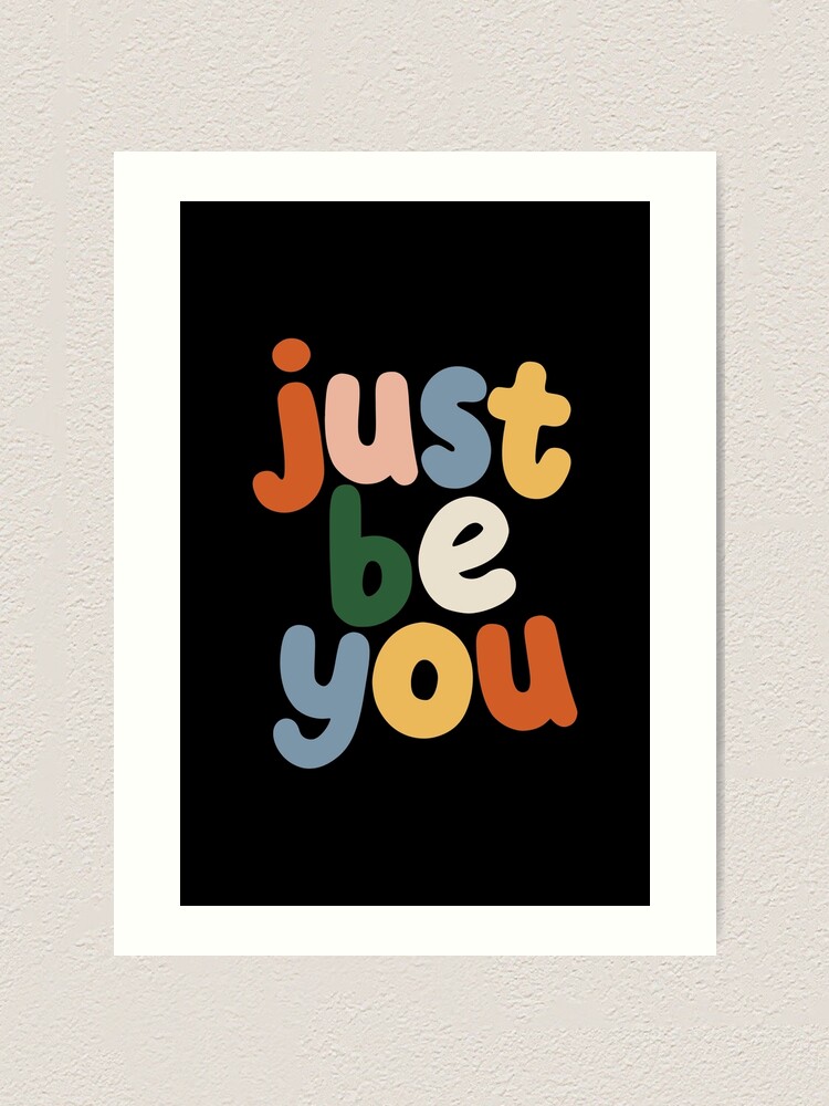 Thumbnail 1 von 3, Kunstdruck, Just Be You Typography by The Motivated Type in Black, Salmon Pink, Grey Blue, Forest Green and Apricot Yellow designt und verkauft von MotivatedType.