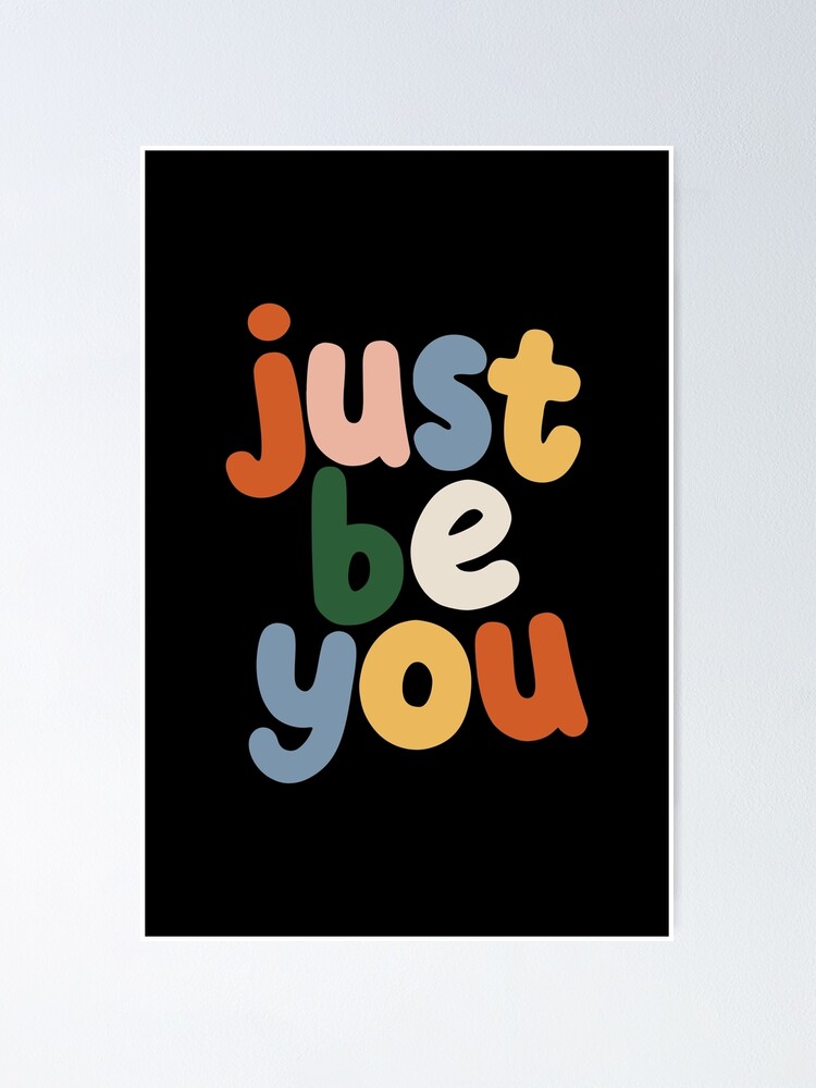 Thumbnail 1 von 3, Poster, Just Be You Typography by The Motivated Type in Black, Salmon Pink, Grey Blue, Forest Green and Apricot Yellow designt und verkauft von MotivatedType.