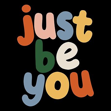 Vorschaubild zum Design Just Be You Typography by The Motivated Type in Black, Salmon Pink, Grey Blue, Forest Green and Apricot Yellow von MotivatedType