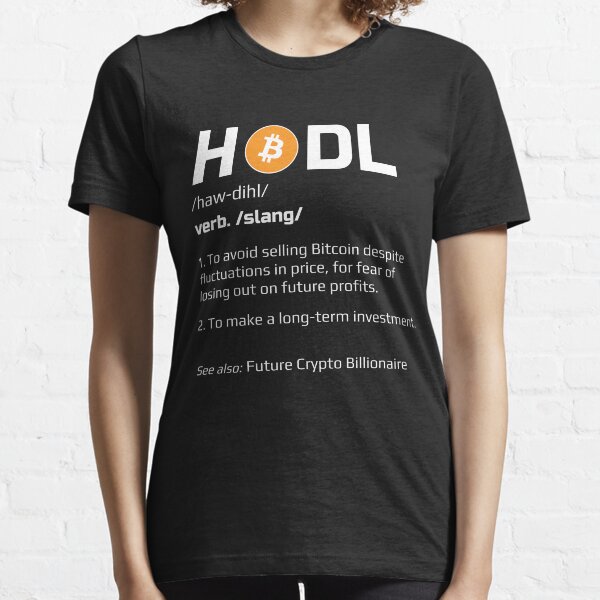 HODL Definition Bitcoin Essential T-Shirt