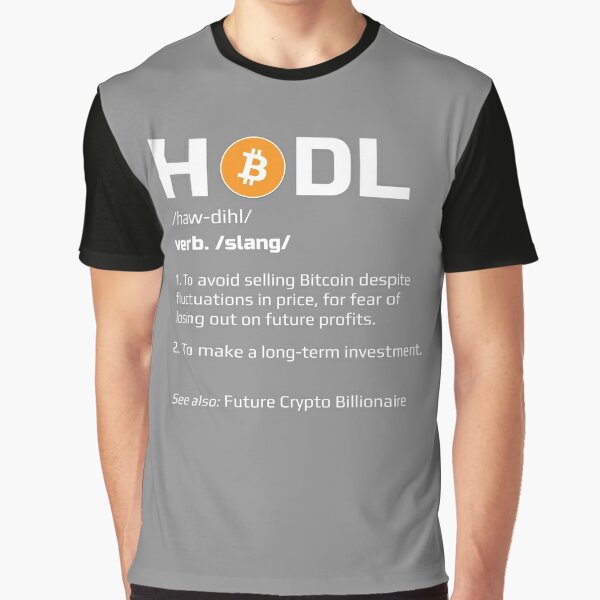 Hodl Definition Bitcoin T Shirt By Maindy Redbubble 3996