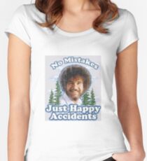 No mistakes just happy accidents Women's Fitted Scoop T-Shirt