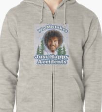 No mistakes just happy accidents Zipped Hoodie