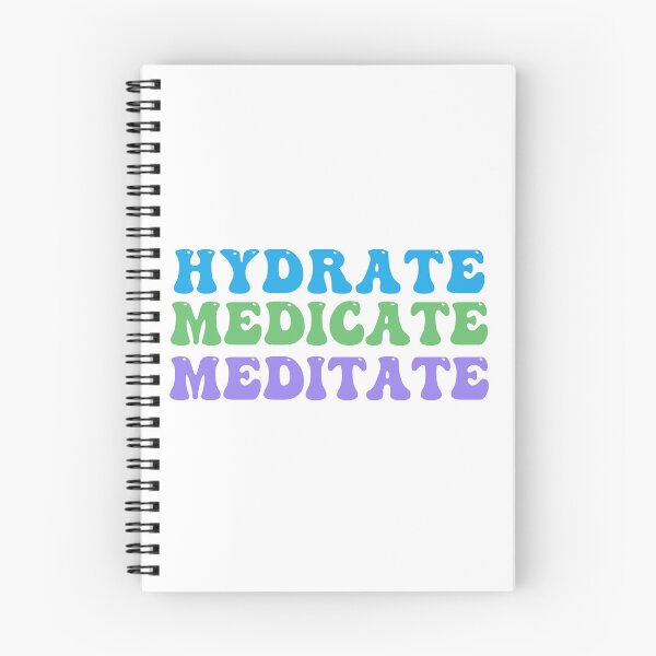 Item preview, Hydrate, Medicate, Meditate designed and sold by HighlyCute.