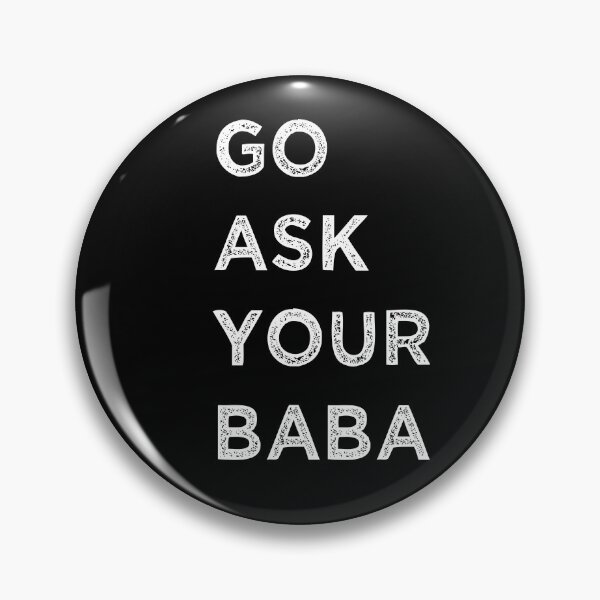 Item preview, go ask your baba  designed and sold by axoniej.