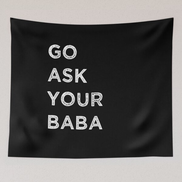 Item preview, go ask your baba  designed and sold by axoniej.