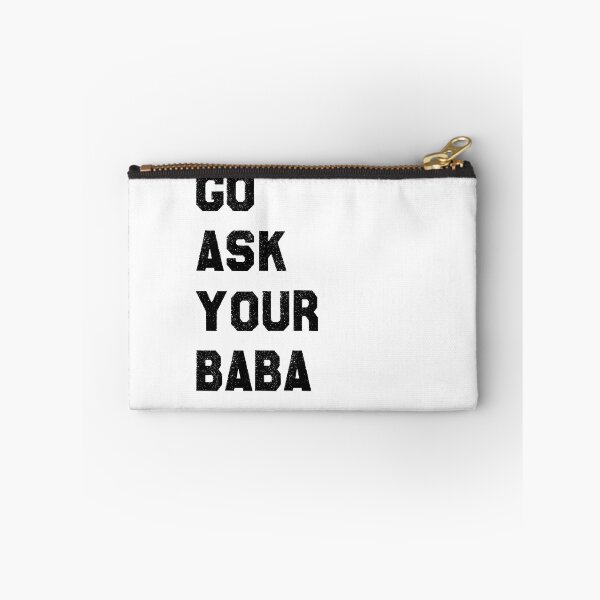 Item preview, go ask your baba quote  designed and sold by axoniej.