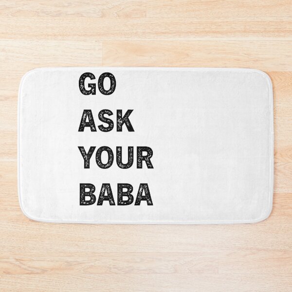 Item preview, go ask your baba   designed and sold by axoniej.