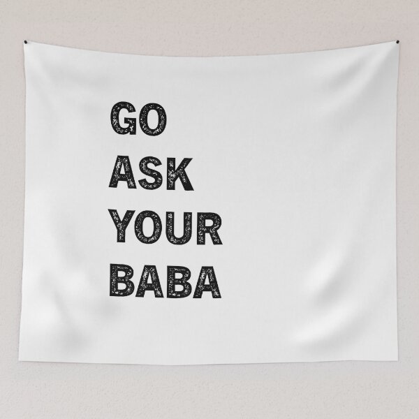 Item preview, go ask your baba   designed and sold by axoniej.