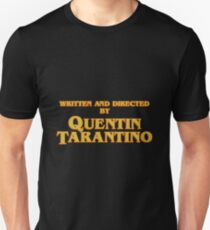 Geschrieben und geleitet von Quentin Tarantino Unisex T-Shirt