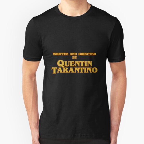 WRITTEN AND DIRECTED BY QUENTIN TARANTINO (ORIGINAL) Slim Fit T-Shirt