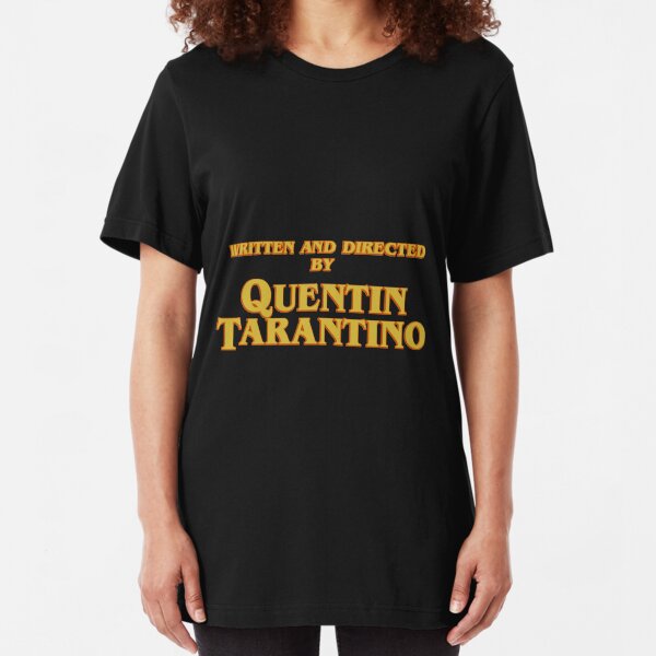 WRITTEN AND DIRECTED BY QUENTIN TARANTINO (ORIGINAL) Slim Fit T-Shirt