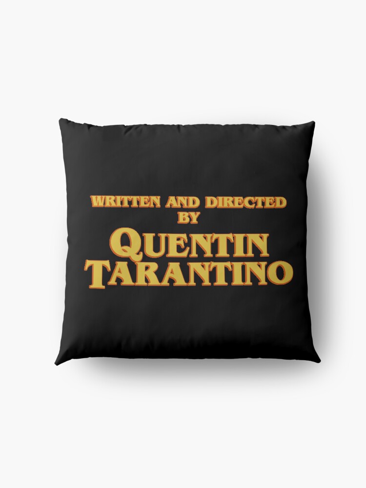 Alternate view of WRITTEN AND DIRECTED BY QUENTIN TARANTINO (ORIGINAL) Floor Pillow