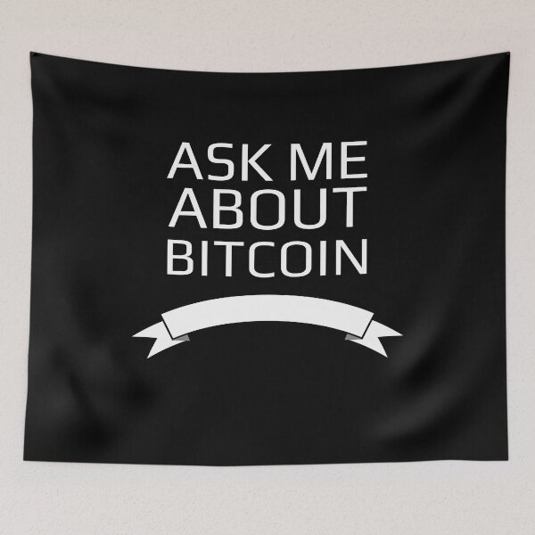 Item preview, Ask Me About Bitcoin designed and sold by Maindy.
